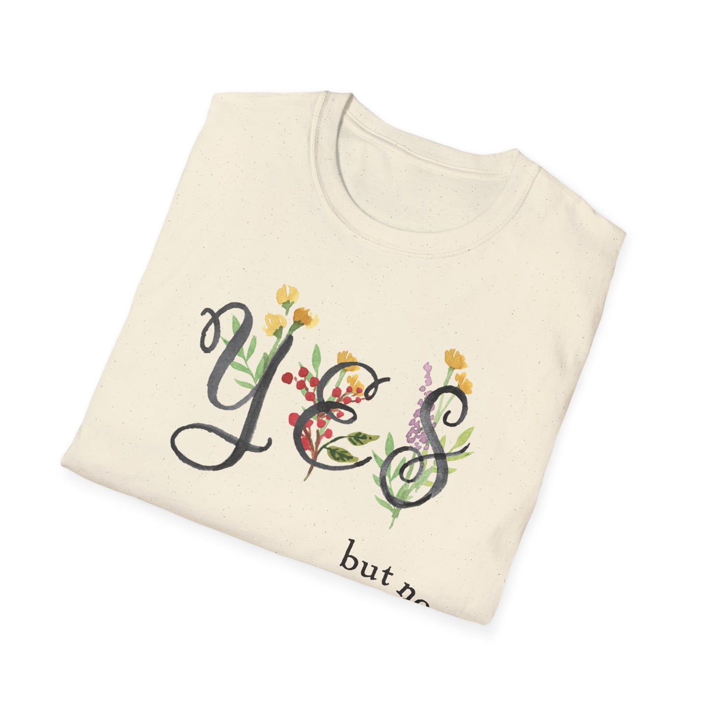 YES, but no t-shirt (flowers edition)